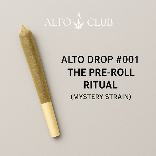 Alto Drop #001 – The Pre-Roll Ritual (Mystery Strain)